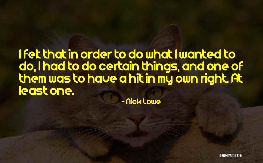 Lowenthal Sicilian Quotes By Nick Lowe Lowenthal Sicilian Quotes By Nick Lowe