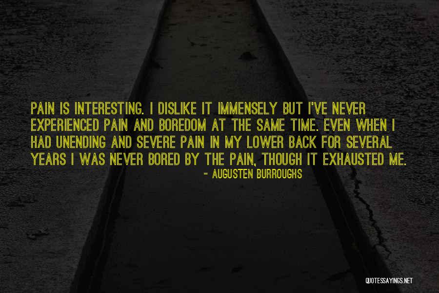 Lower Back Pain Quotes By Augusten Burroughs