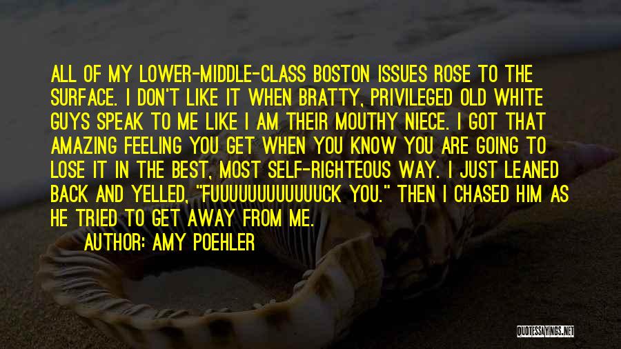 Lower Class Quotes By Amy Poehler