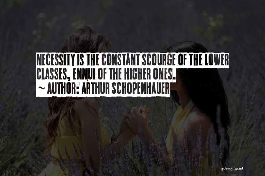 Lower Class Quotes By Arthur Schopenhauer