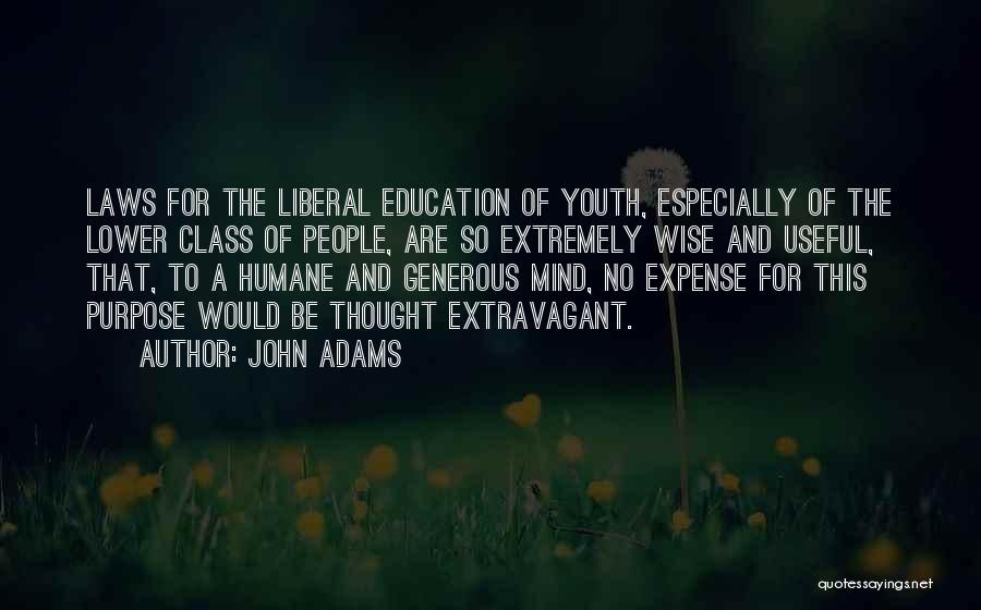 Lower Class Quotes By John Adams