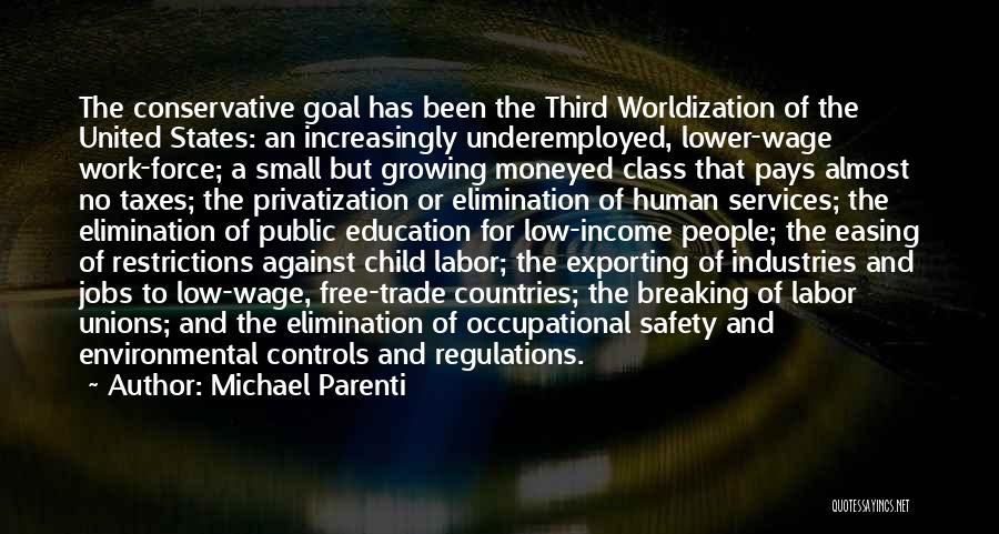 Lower Class Quotes By Michael Parenti