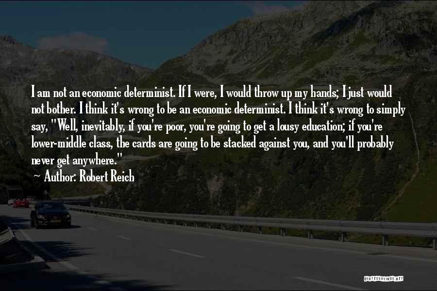 Lower Class Quotes By Robert Reich