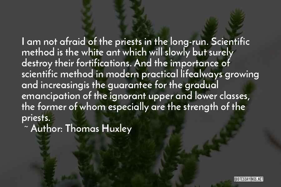 Lower Class Quotes By Thomas Huxley