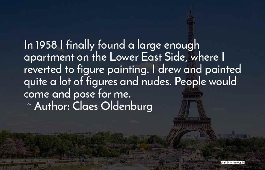 Lower East Side Quotes By Claes Oldenburg