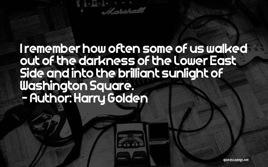 Lower East Side Quotes By Harry Golden