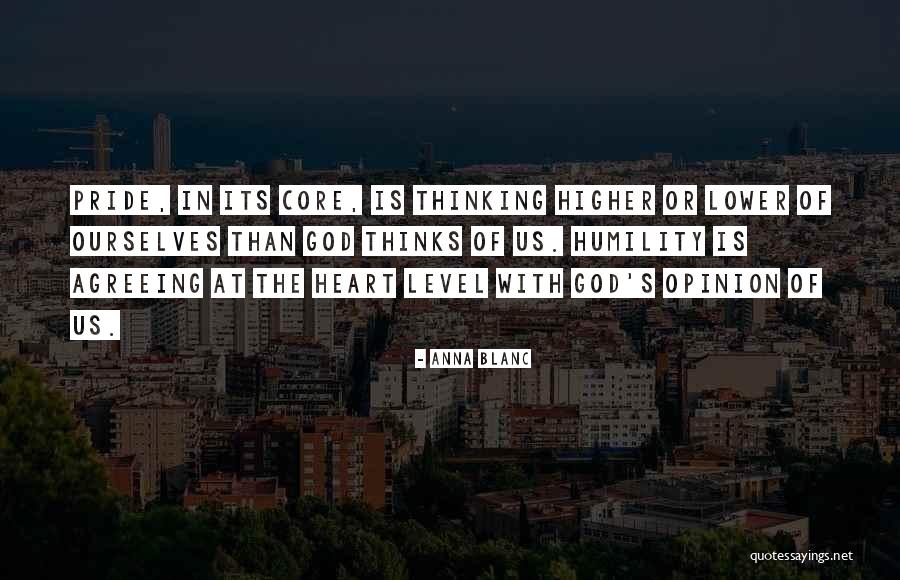 Lower Pride Quotes By Anna Blanc Lower Pride Quotes By Anna Blanc
