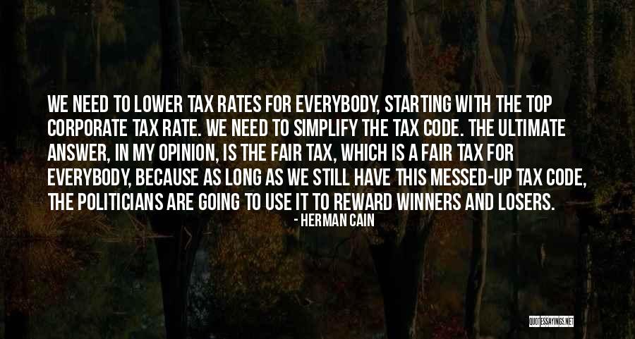 Lower Rates Quotes By Herman Cain Lower Rates Quotes By Herman Cain