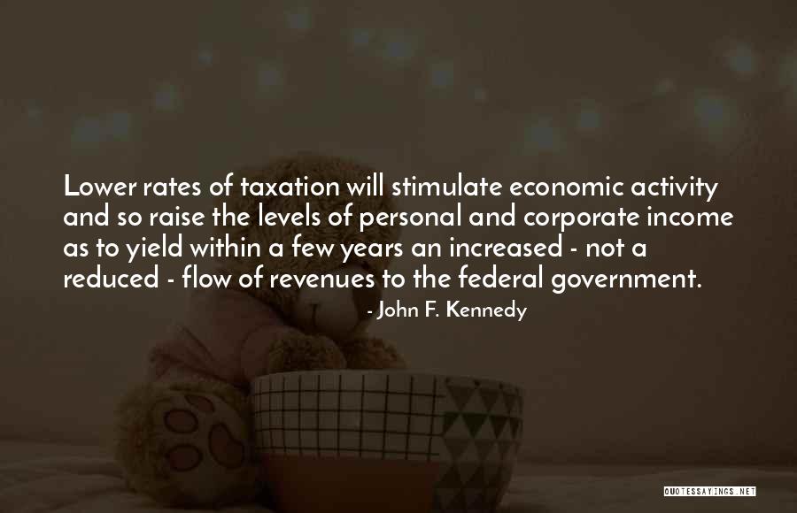 Lower Rates Quotes By John F. Kennedy Lower Rates Quotes By John F. Kennedy