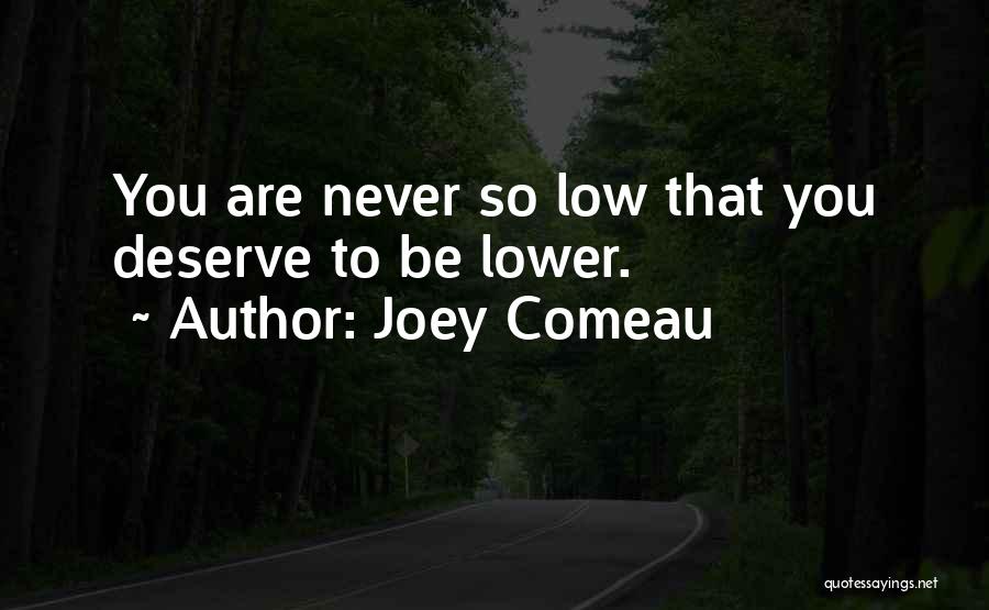 Lower Than Low Quotes By Joey Comeau