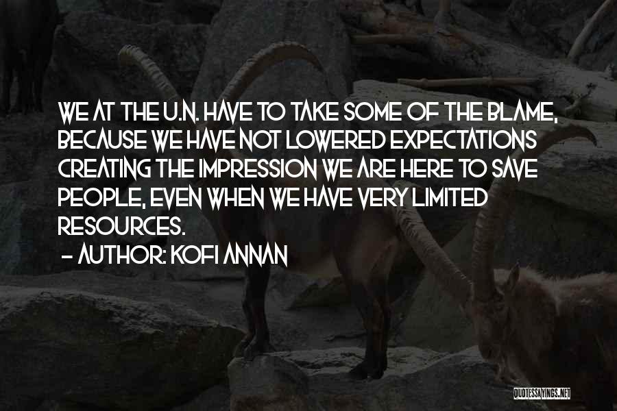 Lowered Expectations Quotes By Kofi Annan