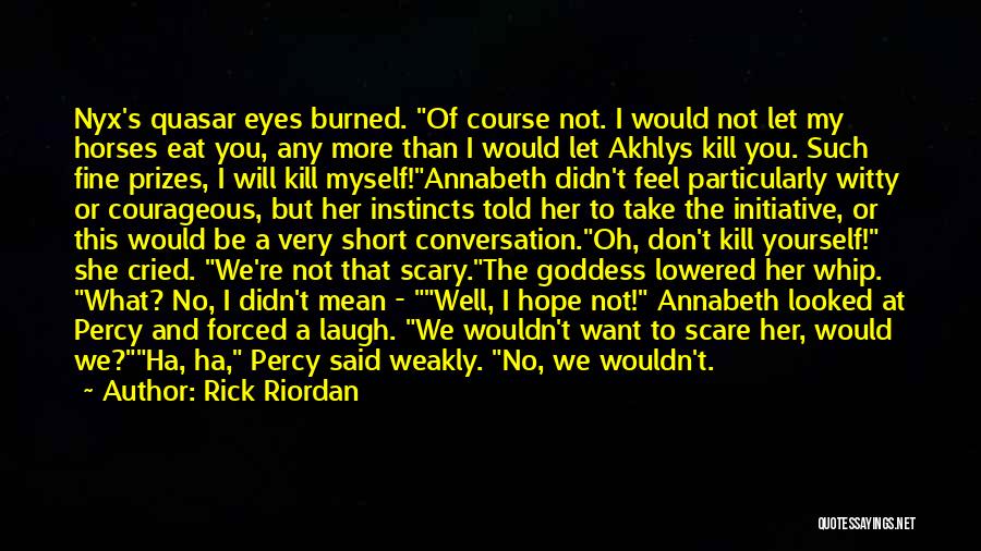 Lowered Eyes Quotes By Rick Riordan