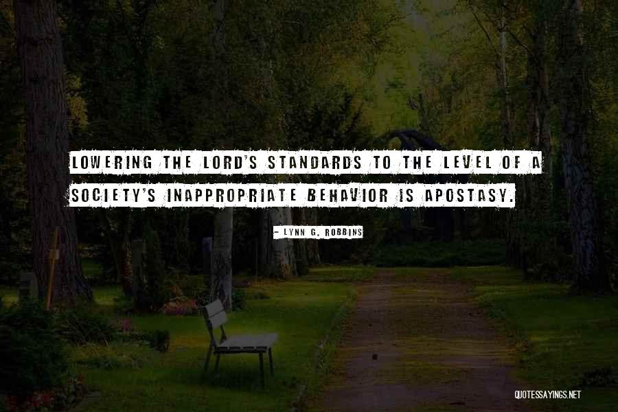 Lowering My Standards Quotes By Lynn G. Robbins Lowering My Standards Quotes By Lynn G. Robbins