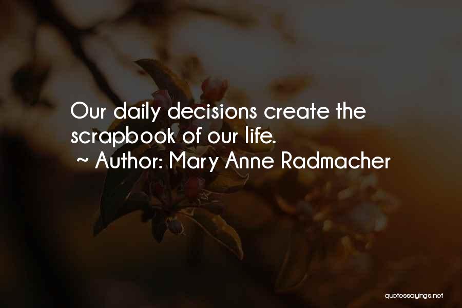 Lowering Tuition Quotes By Mary Anne Radmacher