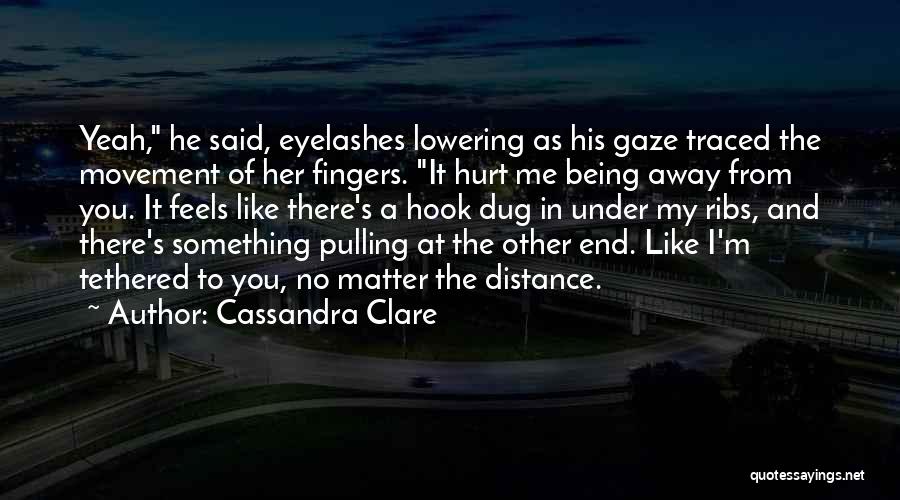 Lowering Your Gaze Quotes By Cassandra Clare