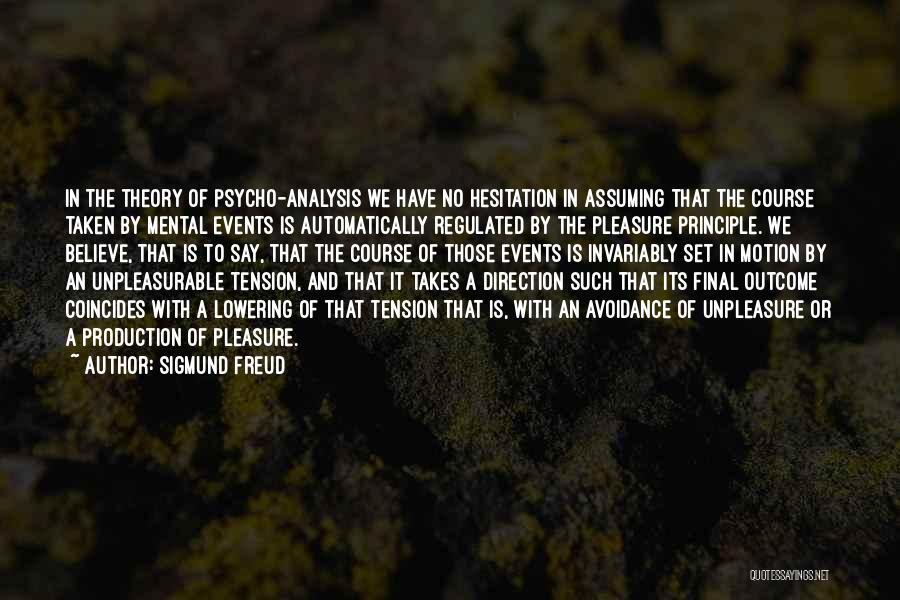 Lowering Yourself Quotes By Sigmund Freud