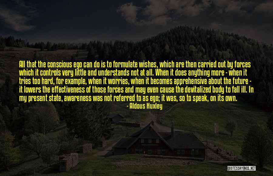 Lowers Quotes By Aldous Huxley Lowers Quotes By Aldous Huxley