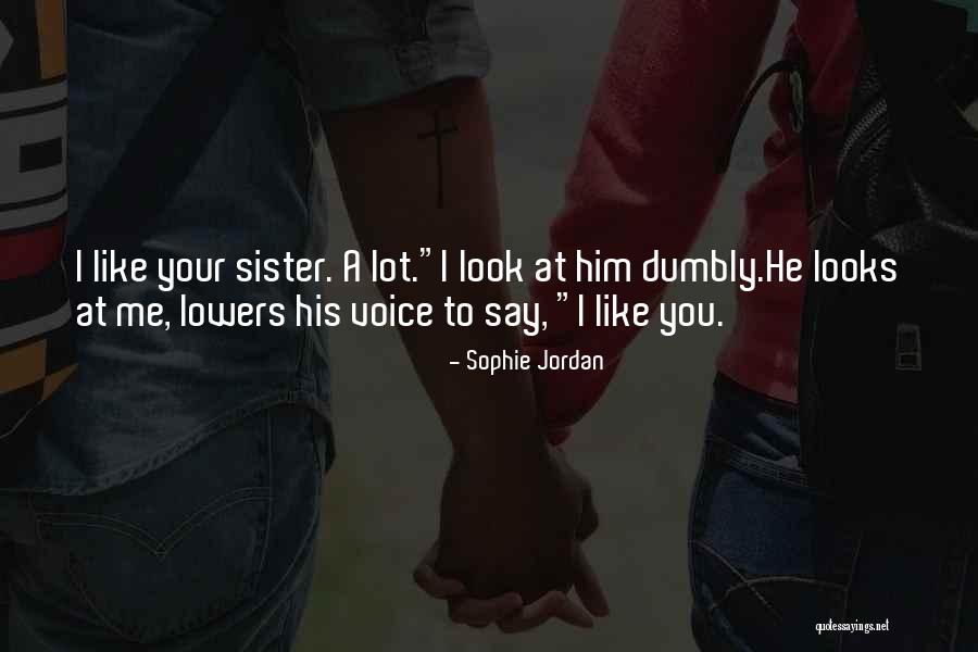 Lowers Quotes By Sophie Jordan Lowers Quotes By Sophie Jordan