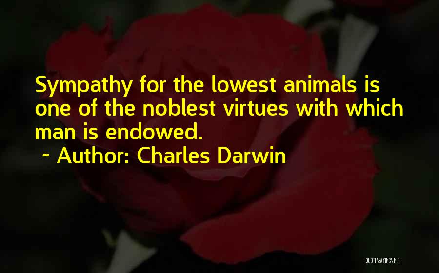 Lowest Animal Quotes By Charles Darwin