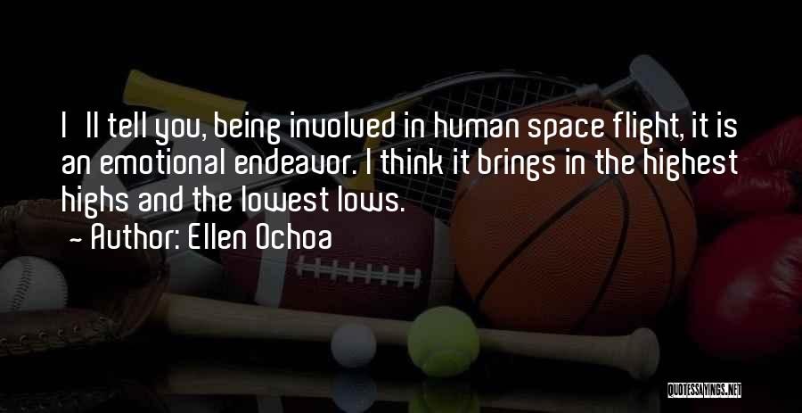 Lowest Of Lows Quotes By Ellen Ochoa