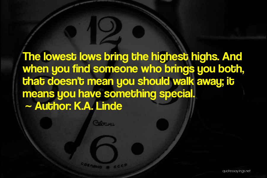 Lowest Of Lows Quotes By K.A. Linde