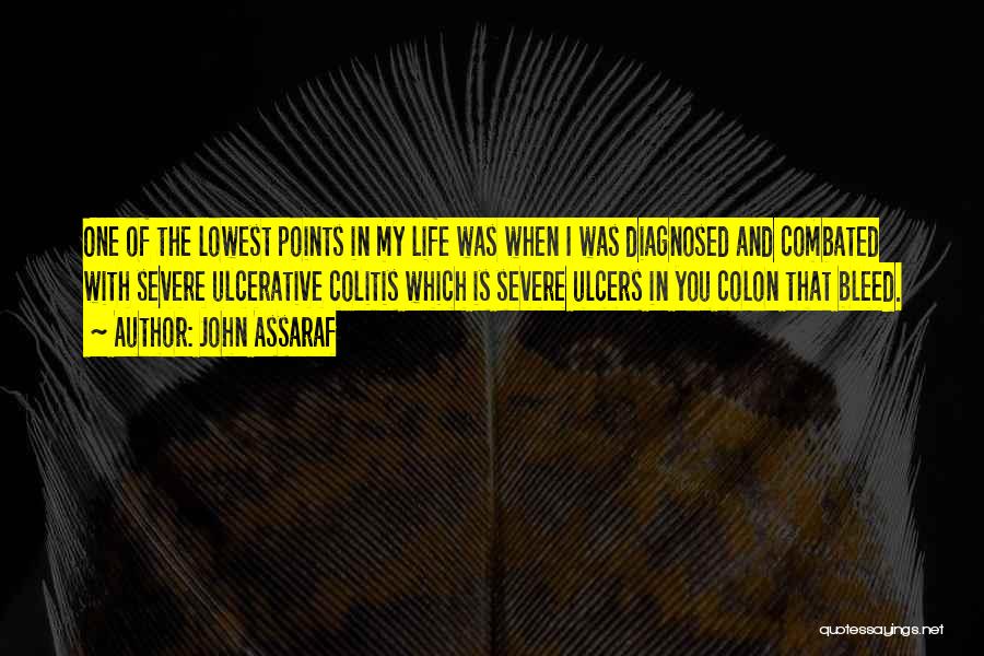 Lowest Point Life Quotes By John Assaraf