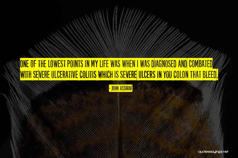 Lowest Point Of Your Life Quotes By John Assaraf Lowest Point Of Your Life Quotes By John Assaraf