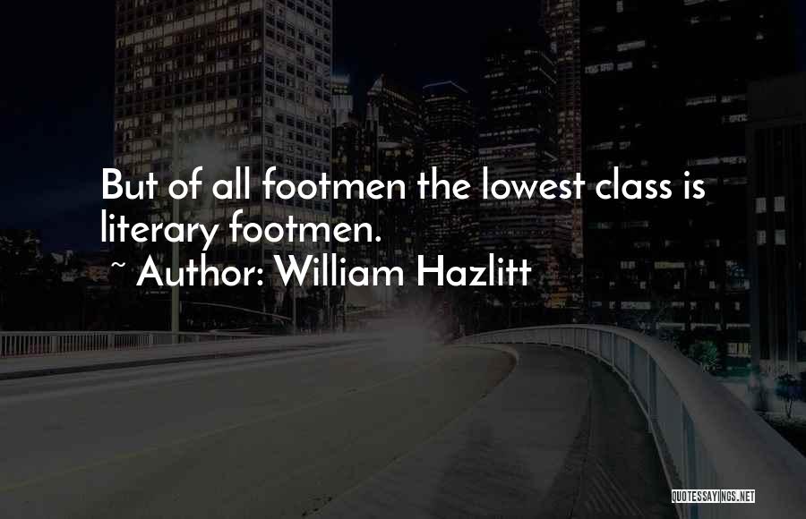 Lowest Quotes By William Hazlitt