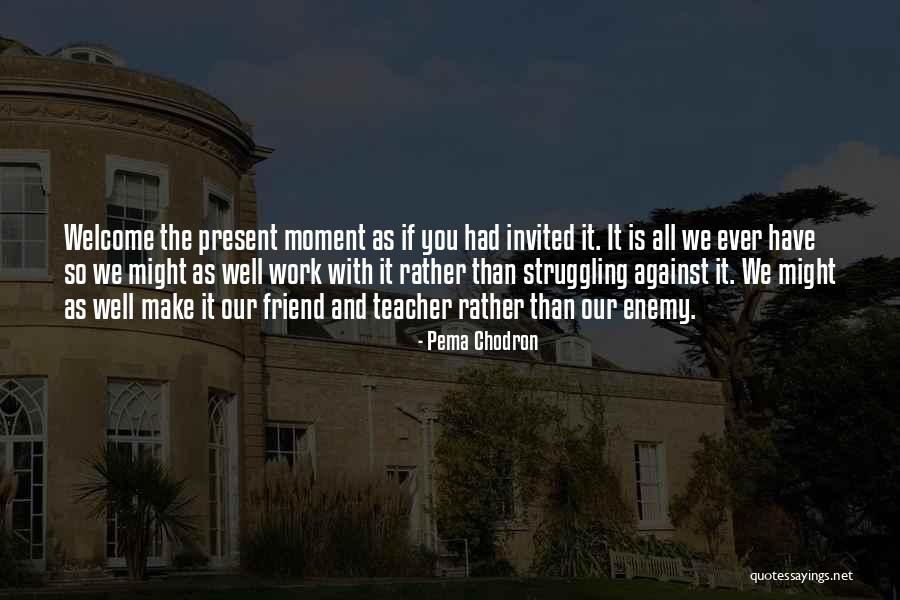 Lowestoft Journal Quotes By Pema Chodron Lowestoft Journal Quotes By Pema Chodron