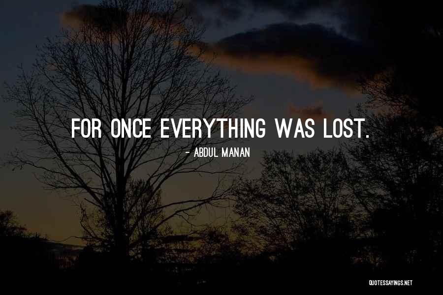 Loweye Quotes By Abdul Manan Loweye Quotes By Abdul Manan