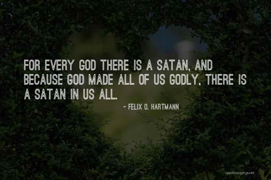 Loweye Quotes By Felix O. Hartmann Loweye Quotes By Felix O. Hartmann