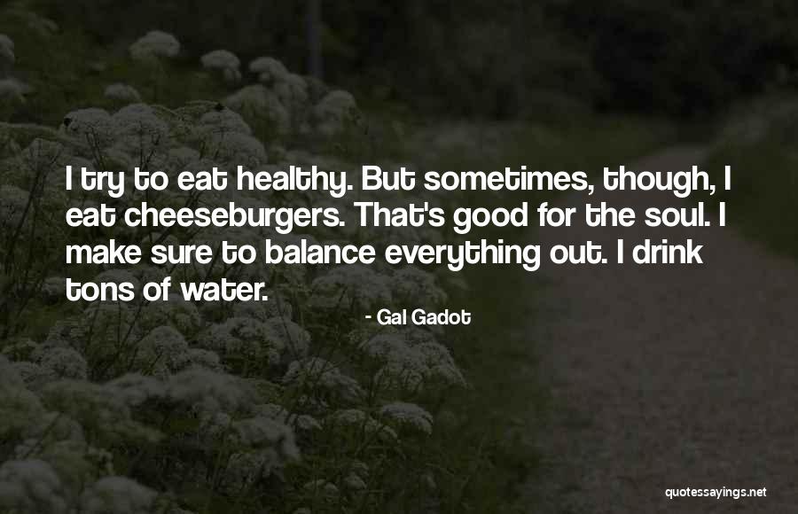 Lowitt Pharma Quotes By Gal Gadot Lowitt Pharma Quotes By Gal Gadot