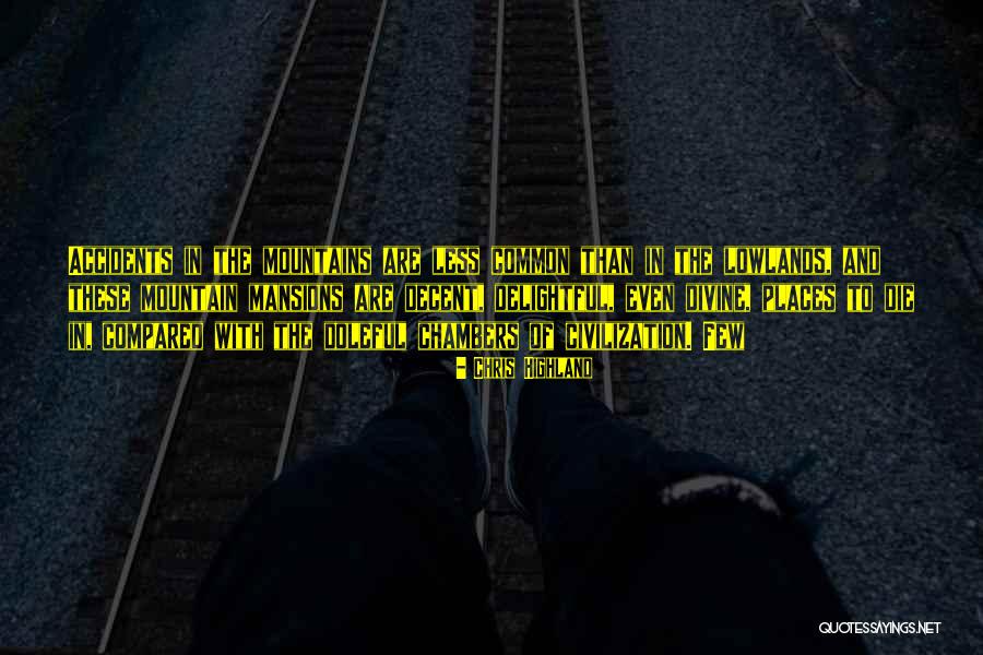 Lowlands Quotes By Chris Highland Lowlands Quotes By Chris Highland