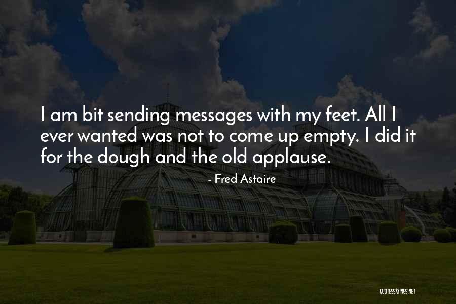 Lowlands Quotes By Fred Astaire Lowlands Quotes By Fred Astaire
