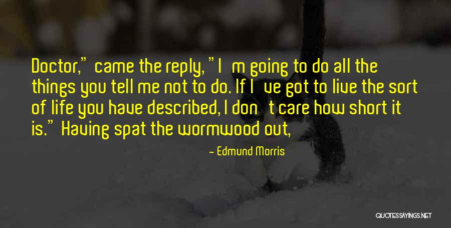 Lowness Pf Our Nature Quotes By Edmund Morris Lowness Pf Our Nature Quotes By Edmund Morris