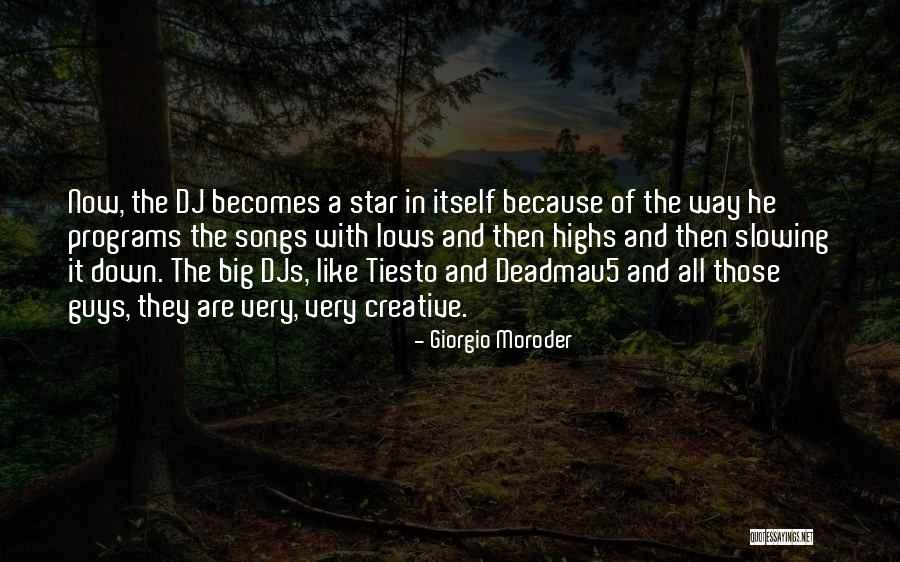 Lows And Highs Quotes By Giorgio Moroder Lows And Highs Quotes By Giorgio Moroder