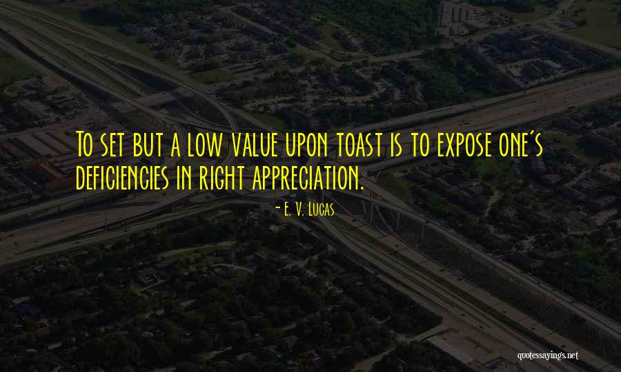 Lows Quotes By E. V. Lucas Lows Quotes By E. V. Lucas