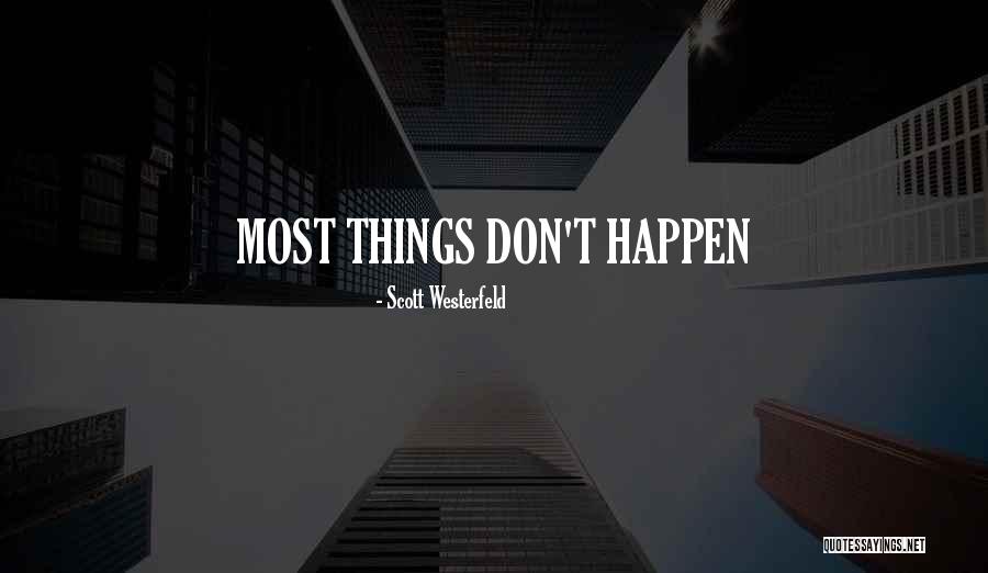 Lowthian College Quotes By Scott Westerfeld Lowthian College Quotes By Scott Westerfeld