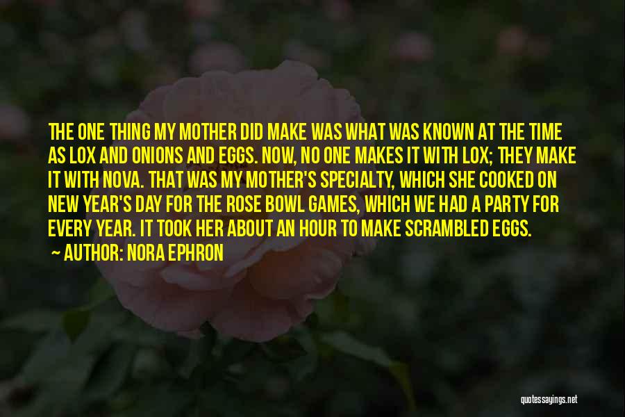 Lox Quotes By Nora Ephron