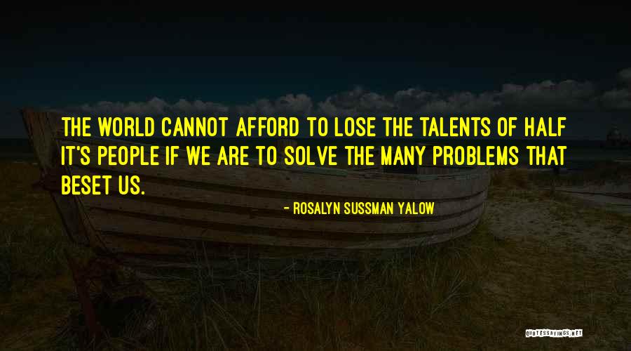 Loyacano Painting Quotes By Rosalyn Sussman Yalow Loyacano Painting Quotes By Rosalyn Sussman Yalow