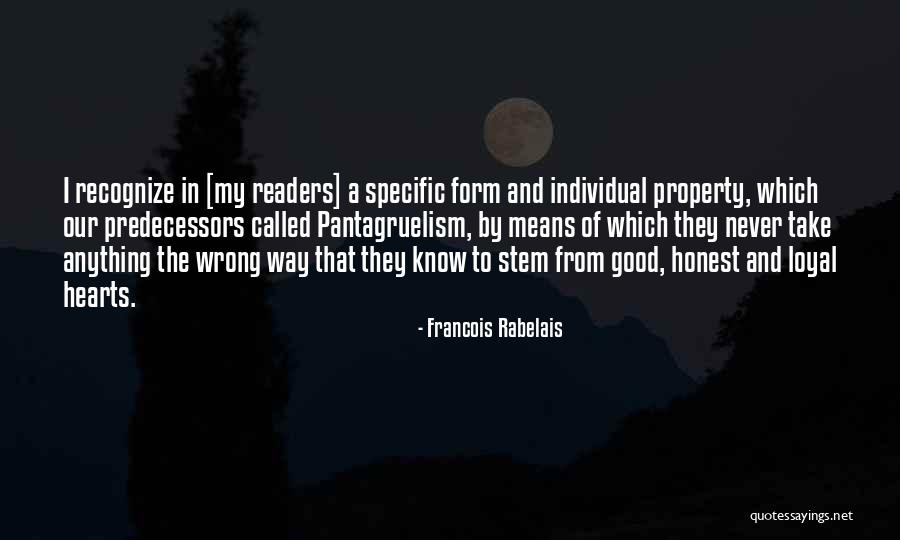 Loyal And Trust Quotes By Francois Rabelais Loyal And Trust Quotes By Francois Rabelais