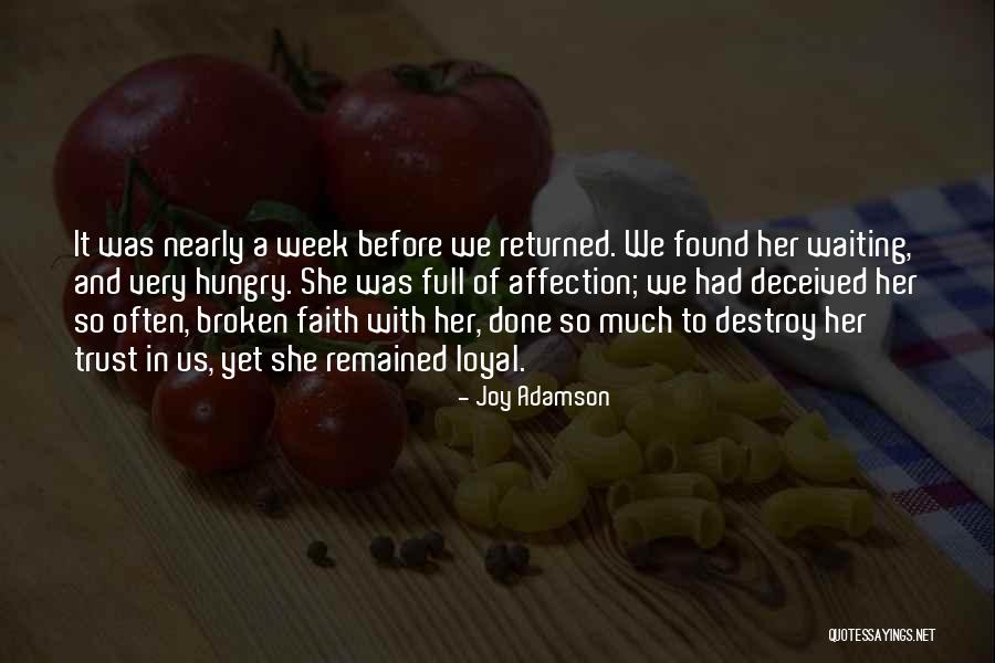 Loyal And Trust Quotes By Joy Adamson Loyal And Trust Quotes By Joy Adamson