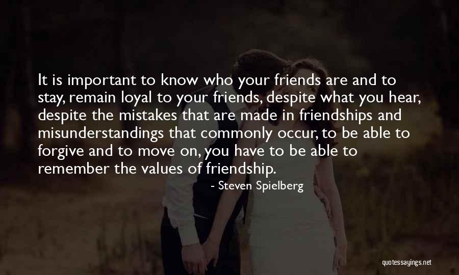 Loyal Best Friends Quotes By Steven Spielberg Loyal Best Friends Quotes By Steven Spielberg