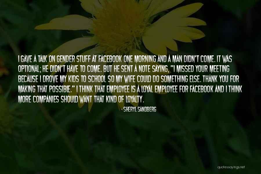 Loyal Employee Quotes By Sheryl Sandberg Loyal Employee Quotes By Sheryl Sandberg