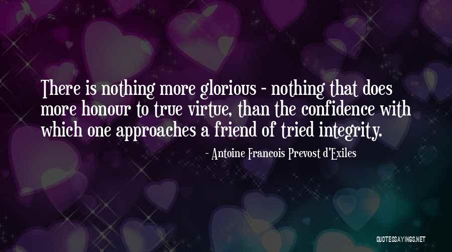 Loyal Friend Quotes By Antoine Francois Prevost D'Exiles Loyal Friend Quotes By Antoine Francois Prevost D'Exiles