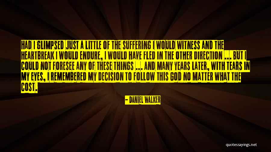 Loyal To A Fault Quotes By Daniel Walker Loyal To A Fault Quotes By Daniel Walker