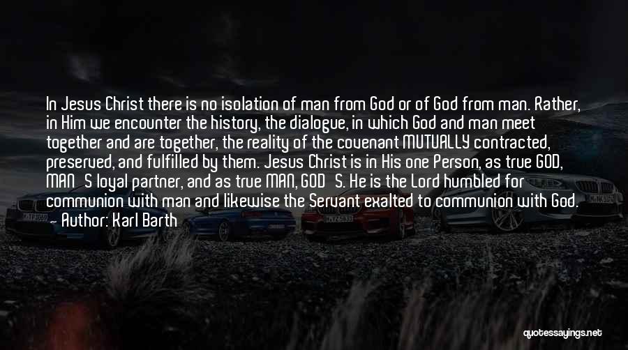 Loyal To Him Quotes By Karl Barth