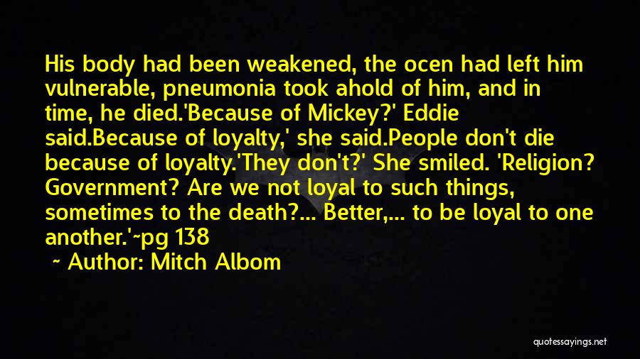 Loyal To Him Quotes By Mitch Albom