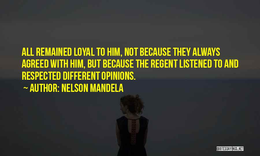 Loyal To Him Quotes By Nelson Mandela