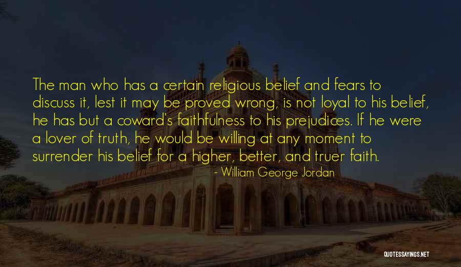 Loyal To Who Loyal Quotes By William George Jordan Loyal To Who Loyal Quotes By William George Jordan